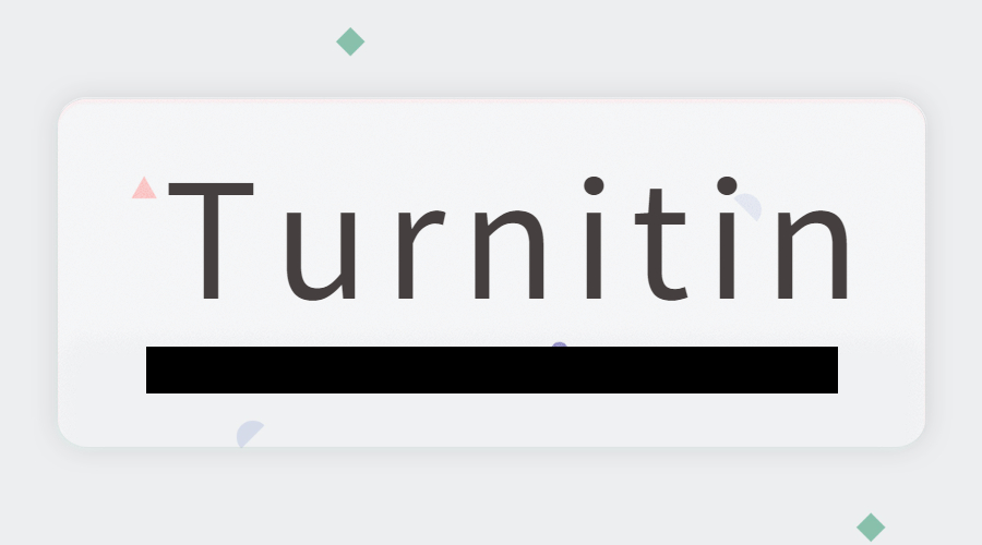 ?關于Turnitin查重的一些小問題的匯總與解答~（下）
